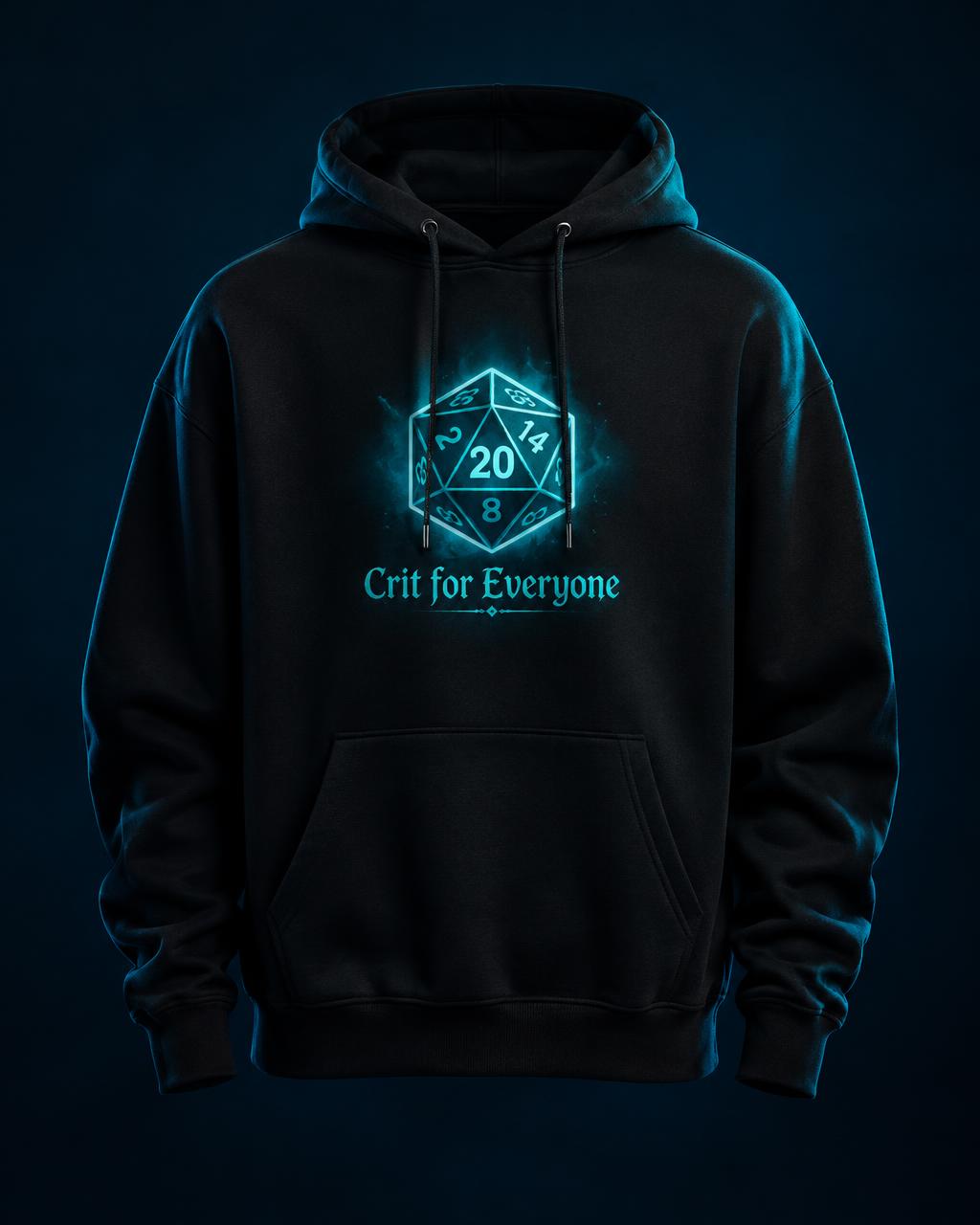 Black hoodie with a glowing D20 die and 'Crit for Everyone'